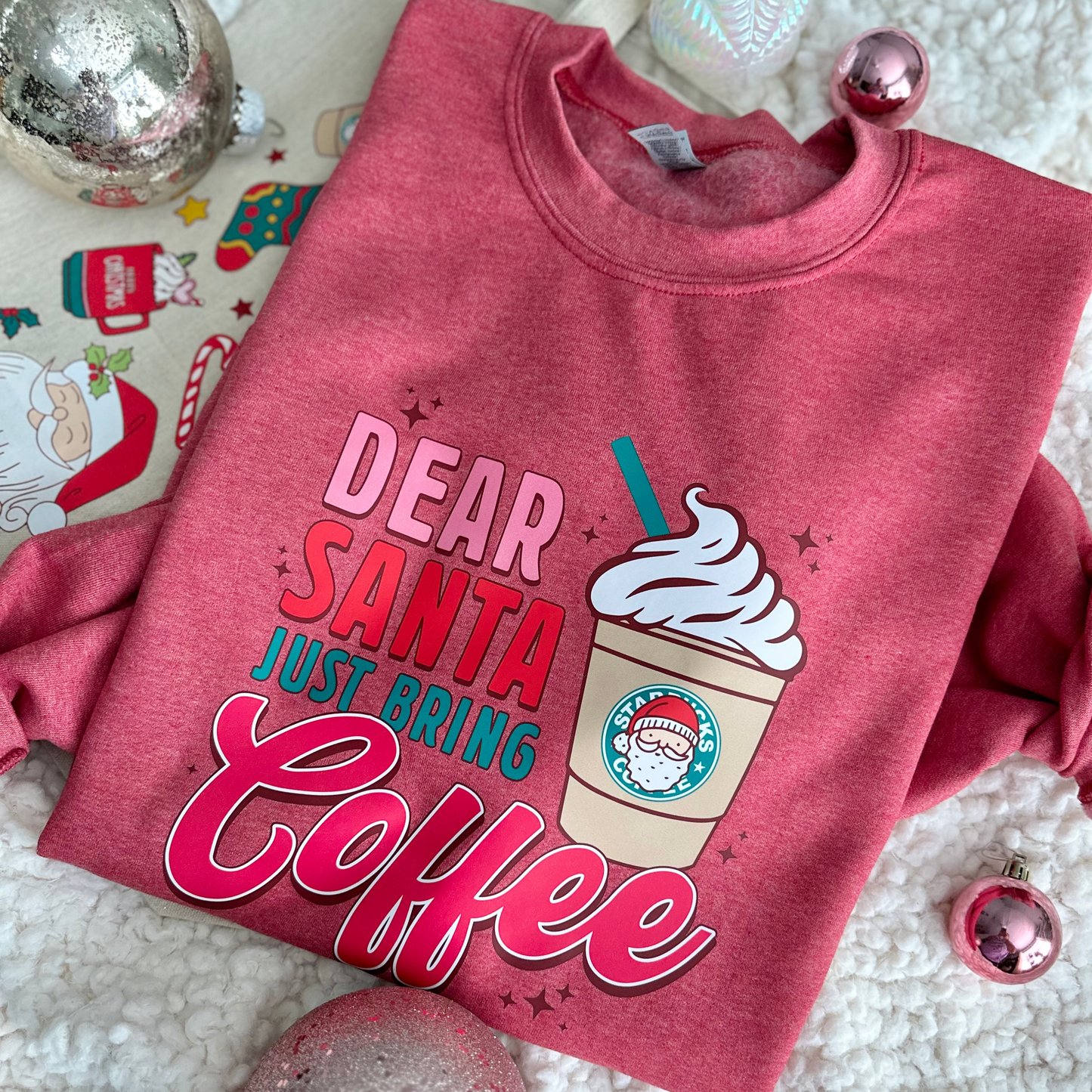 Dear Santa Just Bring Coffee